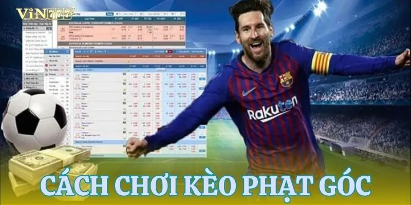 Giới thiệu cách chơi kèo phạt góc