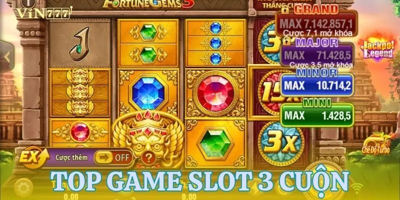 Giới thiệu những tựa game slot 3 cuộn