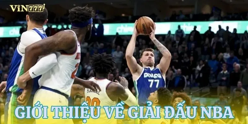 Khái quát sơ lược về NBA