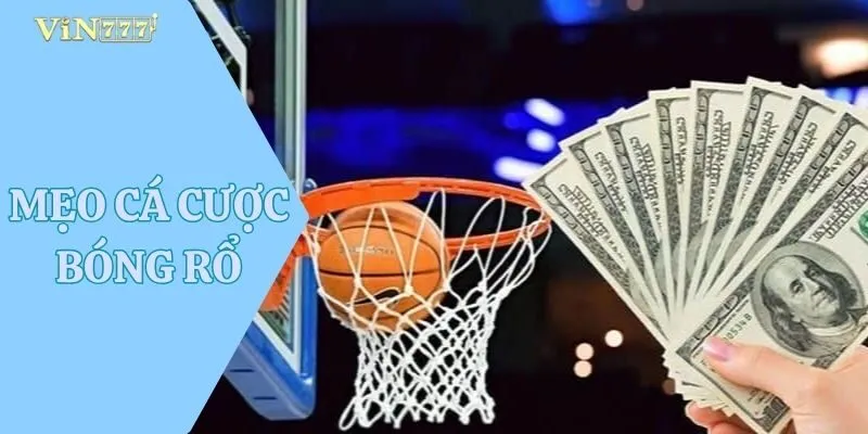 mẹo cá cược bóng rổ