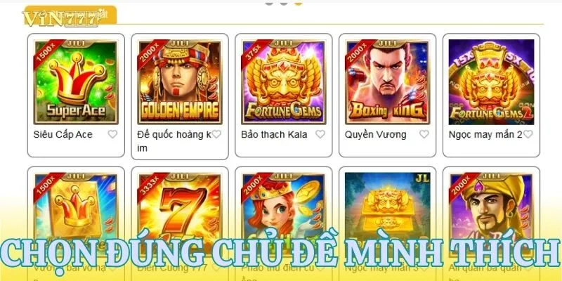 Mẹo chơi bằng cách chọn đúng chủ đề game