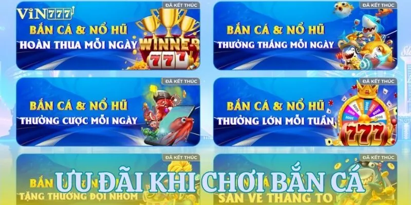 Tổng hợp các ưu đãi của sảnh bắn cá