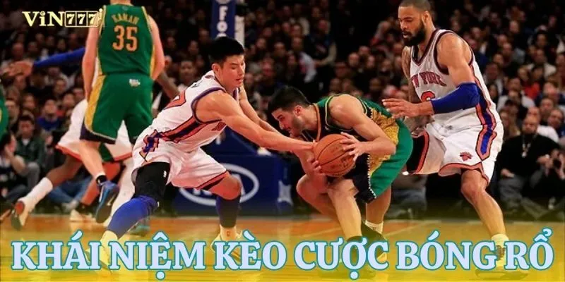 Tổng quan sơ lược về cược chấp bóng rổ